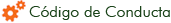 C&oacute;digo de Conducta